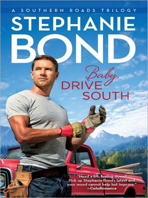 Title details for Baby, Drive South by Stephanie Bond - Available